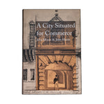 A City Situated For Commerce