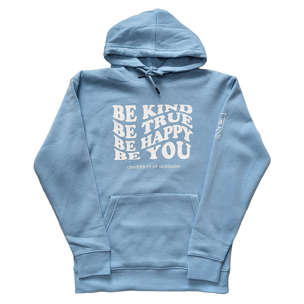 Be Kind Be True Hoodie