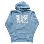 Be Kind Be True Hoodie