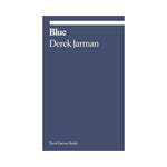 Derek Jarman: Blue