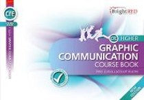 Graphic Communication Higher Course Book – University of Glasgow