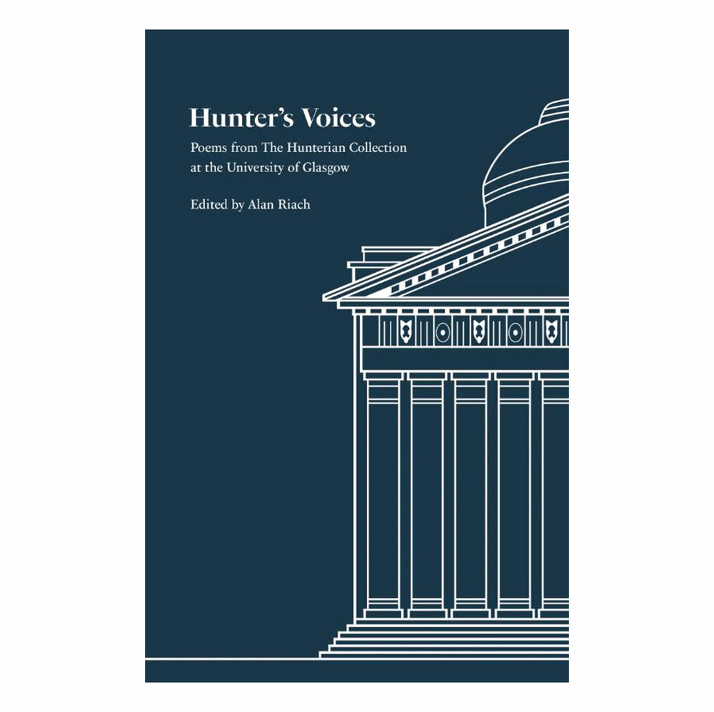 Hunter's Voices - Poems from The Hunterian Collection at the University of Glasgow