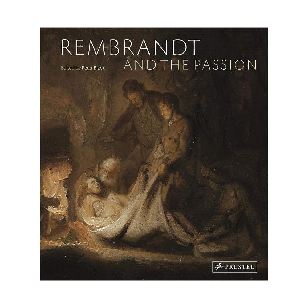 Rembrandt and the Passion