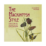 The Mackintosh Style: Decor & Design